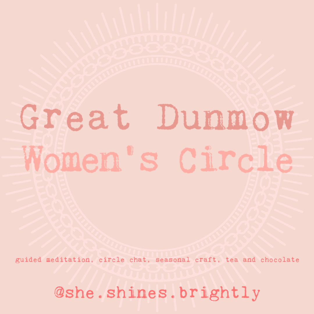 Dunmow Women’s Circle NEXT DATE TBC