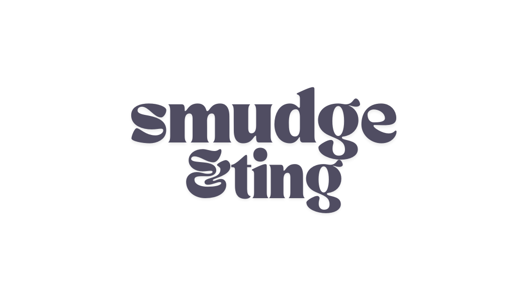 Smudge and Ting